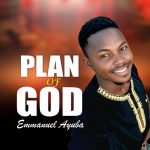 Emmanuel Ayuba - Plan of God