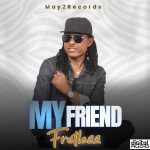 Fretlezz - My Friend